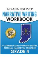 Indiana Test Prep Narrative Writing Workbook: A Complete Guide to Writing Stories, Personal Narratives, and More Grade 4: Preparation for the Istep+ Ela Tests