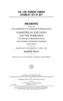 H.R. 1180, Working Families Flexibility Act of 2017