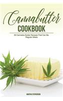 Cannabutter Cookbook: 30 Cannabis Butter Recipes That Can Be Regular Meals - Easy Delicious Ways to Enjoy Eggs