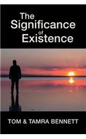 The Significance of Existence