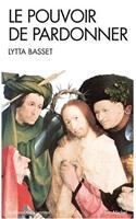 Pouvoir de Pardonner (Le)