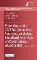 Proceedings of the 2022 2nd International Conference on Modern Educational Technology and Social Sciences (ICMETSS 2022)