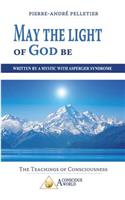 May the Light of God be
