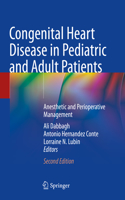 Congenital Heart Disease in Pediatric and Adult Patients: Anesthetic and Perioperative Management