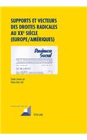 Supports et Vecteurs des Droites Radicales au Xxe Siecle (Europe/Ameriques)