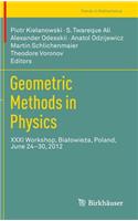 Geometric Methods in Physics: XXXI Workshop, Bialowie&#380;a, Poland, June 24-30, 2012