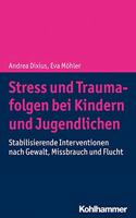 Stress Und Traumafolgen Bei Kindern Und Jugendlichen