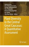 Plant Diversity in the Central Great Caucasus: A Quantitative Assessment