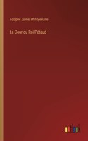 Cour du Roi Pétaud