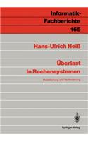 Überlast in Rechensystemen: Modellierung Und Verhinderung