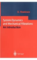 System Dynamics and Mechanical Vibrations: An Introduction
