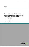 Soziales Lernen Im Kontext Von Drogenpraventionsprogrammen Im Primar- Und Sekundarbereich