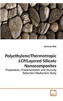 Polyethylene/Thermotropic LCP/Layered Silicate Nanocomposites