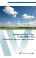 Energiewende - der Kugelbett-Ofen
