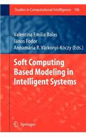 Soft Computing Based Modeling in Intelligent Systems