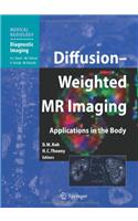 Diffusion-Weighted MR Imaging: Applications in the Body