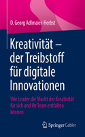 Kreativität – der Treibstoff für digitale Innovationen