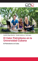 Valor Patriotismo en la Universidad Cubana