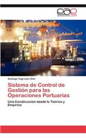 Sistema de Control de Gestion Para Las Operaciones Portuarias: (Spanish)