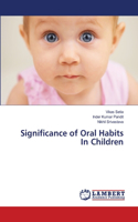 Significance of Oral Habits In Children