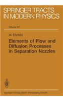 Elements of Flow and Diffusion Processes in Separation Nozzles