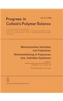 Mechanisches Verhalten Von Polymeren Wechselwirkung in Polymeren Bzw. Kolloiden Systemen