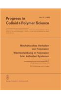 Mechanisches Verhalten Von Polymeren Wechselwirkung in Polymeren Bzw. Kolloiden Systemen