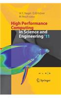 High Performance Computing in Science and Engineering '11: Transactions of the High Performance Computing Center, Stuttgart (Hlrs) 2011