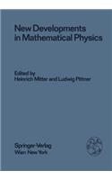 New Developments in Mathematical Physics