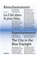 Reenchantments: The City in the Blue Daylight: Dak'art 12 Vol I