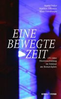 Eine Bewegte Zeit