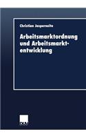 Arbeitsmarktordnung Und Arbeitsmarktentwicklung