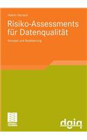 Risiko-Assessments für Datenqualität: Konzept und Realisierung(Ausgezeichnete Arbeiten zur Informationsqualität)