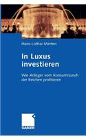 In Luxus investieren
