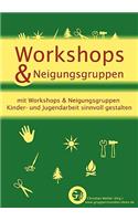 Workshops & Neigungsgruppen