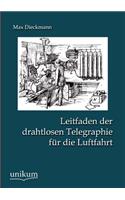 Leitfaden der drahtlosen Telegraphie für die Luftfahrt