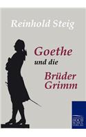 Goethe und die Brüder Grimm