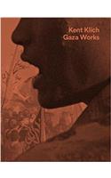 Kent Klich. Gaza Works