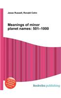 Meanings of Minor Planet Names: 501-1000(English)