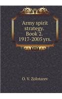 Army spirit strategy. Book 2. 1917-2005 gg