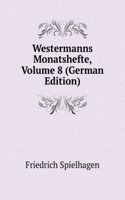 Westermanns Monatshefte, Volume 8 (German Edition)