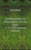 Quellenstudien Zu Robert Burns Fur Die Jahre 1773-1783 (German Edition)