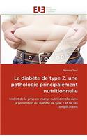 Le Diab�te de Type 2, Une Pathologie Principalement Nutritionnelle: (Omn.Univ.Europ.)