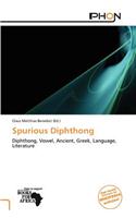 Spurious Diphthong: (English)