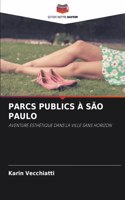 Parcs Publics À São Paulo