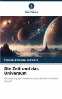 Zeit und das Universum
