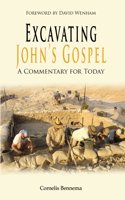 Excavating John's Gospel: A Commentary For Today