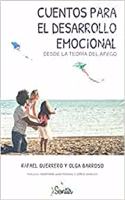 Cuentos para el desarrollo emocional desde la teoria del apego: Desarrollo emocional