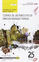Cuaderno del alumno. Control del uso publico en los espacios naturales y rurales (UF1261). Certificados de profesionalidad. Control y proteccion del medio natural (SEAG0309) (Spanish Edition)