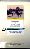 ZARAGOZA Y CASTILLEJOS: UNA RELACION CENTENARIA (GRUPO DE INVESTI GACION DE LA BRIGADA DE CABALLERIA CASTILLEJOS II)